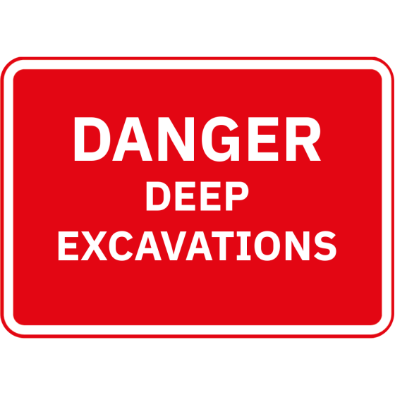 Metal Frame Road Sign PLATE ONLY - 1050mm x750mm - Printed: Danger Deep Excavation