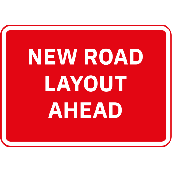 New Road Layout Ahead Metal Road Sign - 1050mm x 750mm