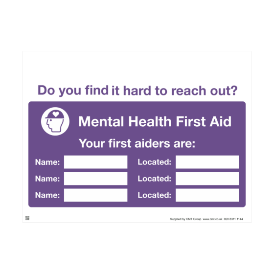 Mental Health Sign - 4mm Correx - 400x300mm - Do you find it hard to reach out? Your first aider is