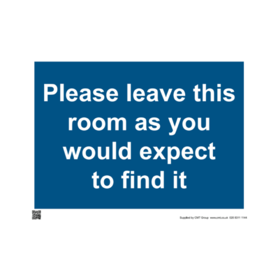 Site Sign - 6mm Correx - Please leave this room as you would expect to find it - 594x841mm (A1)