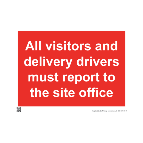 Site Sign - 6mm Correx - 594x841mm - All visitors and delivery drivers must report to site office