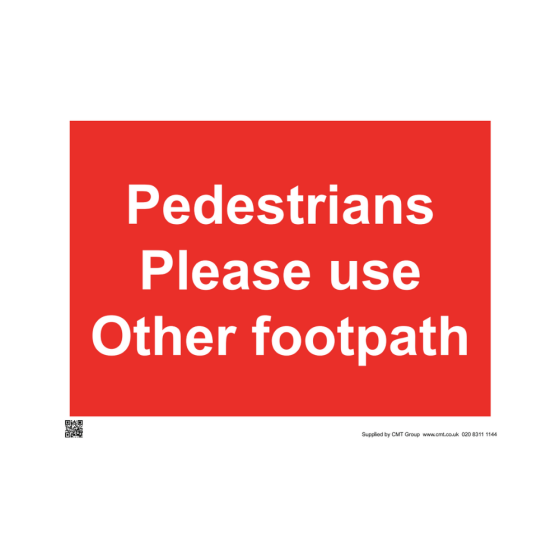Site Sign - 6mm Correx - Pedestrians please use other footpath - 594x841mm (A1)