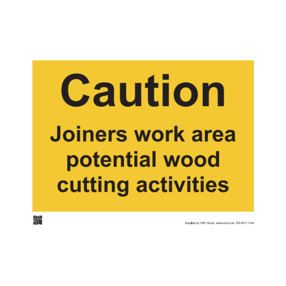 Site Safety Board CAUTION Joiners work area potential wood cutting activities 594x841mm A1 - 