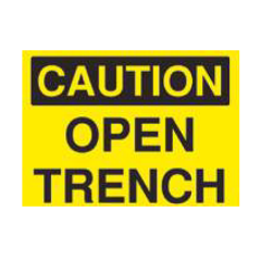 Caution Open Trench Sign - PVC