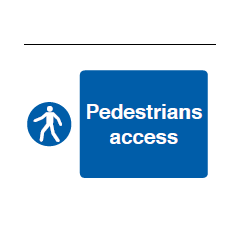 Pedestrians Access Sign - PVC