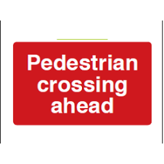 Pedestrian Crossing Ahead Sign - PVC
