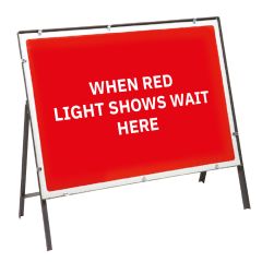 Metal Frame Road Sign - When Red Lights Show Wait Here - Complete 1050x750mm