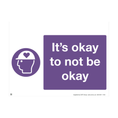 Mental Health Sign - 4mm Correx - 400x300mm - It's okay to not be okay