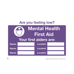 Mental Health Sign - 4mm Correx - 400x300mm - Are you feeling low? Your first aider is