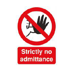 Strictly No Admittance Sign - PVC