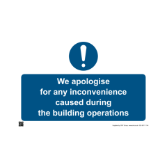 Site Sign - 3mm Correx - 420x594mm - We apologise for any inconvenience caused during the building operations