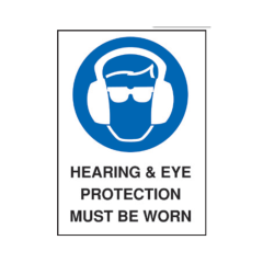Site Sign - 3mm Correx - 210x297mm (A4) - Hearing and Eye protection must be worn