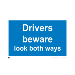 Site Sign - 6mm Correx - 594x841mm - Drivers beware look both ways