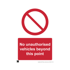 Site Sign - 6mm Correx - 594x841mm - No unauthorised vehicles beyond this point