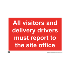 Site Sign - 3mm Correx - 420x594mm - All visitors and delivery drivers must report to site office