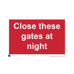 Site Sign - 3mm Correx - 420x594mm - Close these gates at night