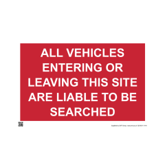 Site Sign - 6mm Correx - 594x841mm (A1) - All vehicles entering or leaving this site are liable to be searched
