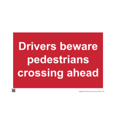 Site Sign - 3mm Correx - 300mm x 400mm - Drivers beware pedestrians crossing ahead