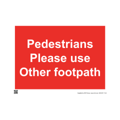 Site Sign - 6mm Correx - Pedestrians please use other footpath - 594x841mm (A1)