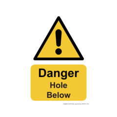 Safety Sign Caution hole below 210x297mm A4 - 3mm Correx
