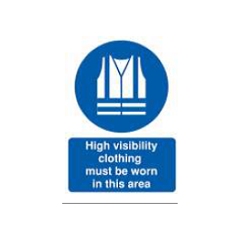 High Visibility Clothing Must Be Worn In This Area Sign - PVC | CMT Group