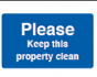  Please Keep This Property Clean Sign - PVC