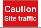 Caution Site Traffic Sign - PVC