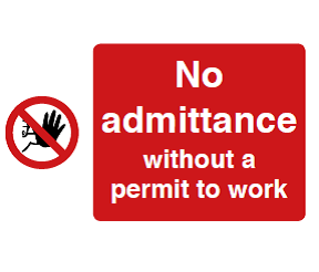 No Admittance Without a Permit to Work Sign - PVC