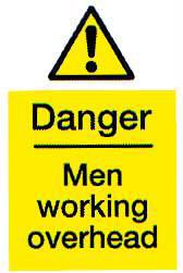 Danger - Men Working Overhead Sign - PVC