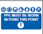 PPE Must Be Worn Beyond This Point Sign - PVC