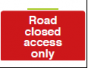  Road Closed Access Only Sign - PVC