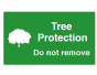  Tree Protection Do Not Remove Sign - PVC