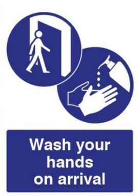 Wash Your Hands On Arrival Sign 